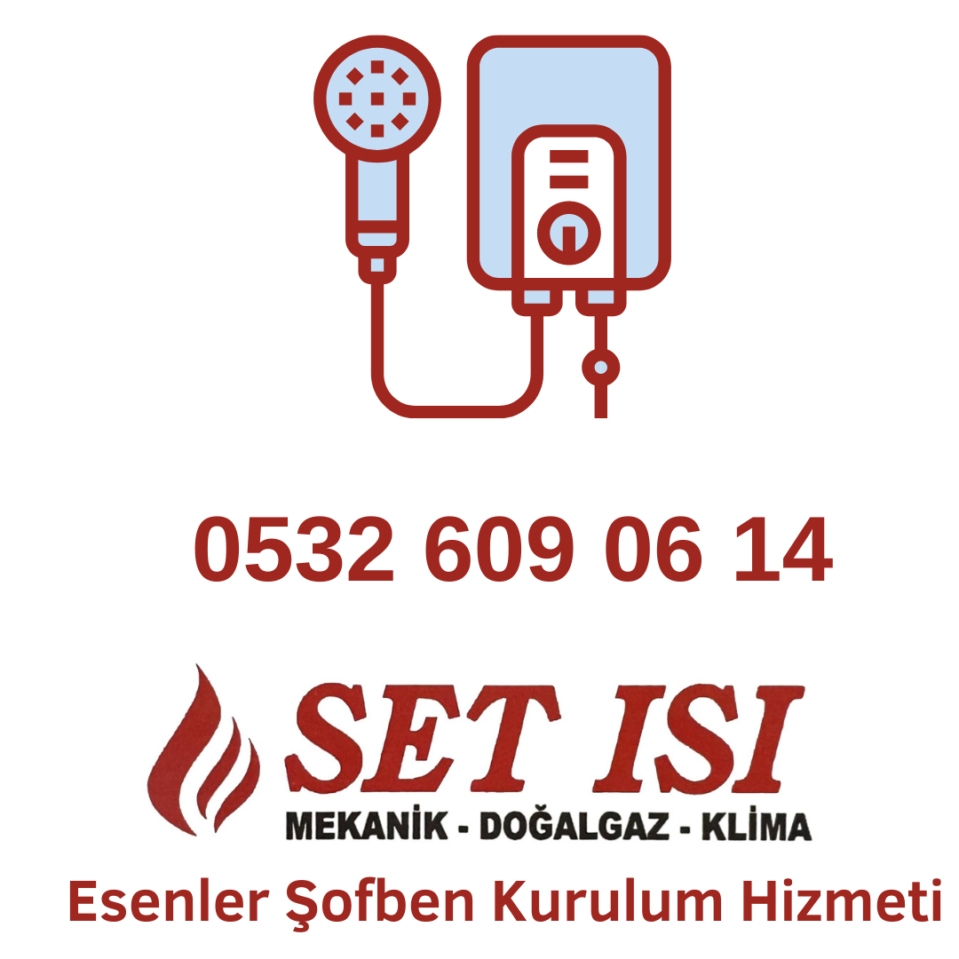 Esenler Şofben Kurulum Hizmeti Esenler Şofben Kurulum Hizmeti